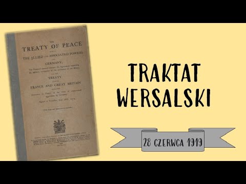 Wideo: Jakie były 4 postanowienia Traktatu Wersalskiego?