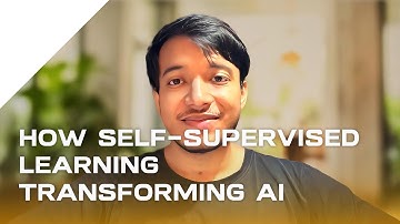 How Self-Supervised Learning Will Transform AI