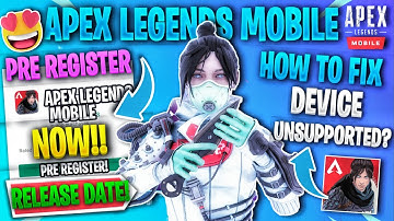 How To Pre Register Apex Legends Mobile New 4th Closed Beta | Apex Mobile Device Unsupported Fix?