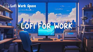 Lofi Work 🎧 Chill Work Music for Concentration and Creativity ~ Calm Focus Mix by Lofi Work Space 531 views 3 weeks ago 1 hour, 12 minutes