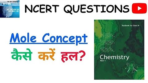 Class 11 Intext 1.4 Some Basic Concept of Chemistry | NCERT Questions