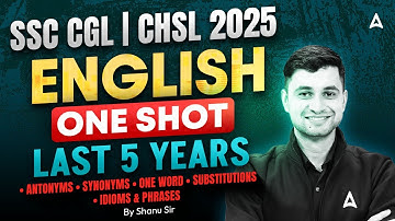 SSC CGL/CHSL English Class 2025 | English One Shot For SSC CGL/CHSL 2025 | English By Shanu Sir