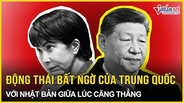 Động thái mới bất ngờ của Trung Quốc với Nhật Bản giữa lúc bùng nổ căng thẳng | Báo VietNamNet
