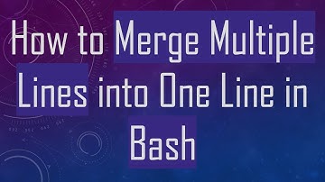 How to Merge Multiple Lines into One Line in Bash
