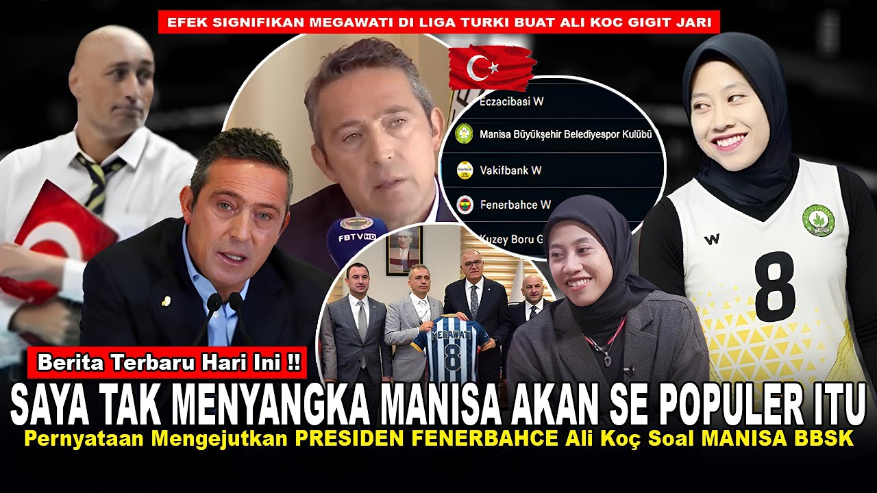 AUTO PANIK‼️Ali Koç & Abodanza Gigit Jari Popularitas FENERBAHCE Direbut MANISA BBSK Berkat Megawati