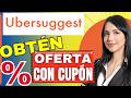 Cómo conseguir cupones de Ubersuggest