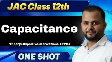 Live🔥One Shot JAC Board Class 12 Physics Capacitance !JAC Physics Crash course Class 12th