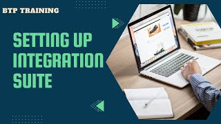 How to Setup Integration Suite in BTP? Hands-on Session