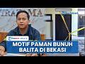 Polisi Ungkap Motif Paman di Bekasi Nekat Bunuh Balita, Total Ada 32 Luka Tusuk di Tubuh Korban