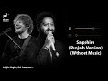 Sapphire Punjabi Version Without Music Vocals Only Arijit Singh Ed Sheeran Soulful Vocals Sapphire Punjabi Version Without Music Vocals Only Arijit Singh Ed Sheeran Soulful Vocals