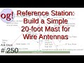 Reference Station: A simple 20-foot mast (#250)