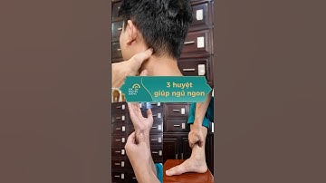 Ấn 3 huyệt đạo- giấc ngủ tự tìm về ! #ducnguyenduong #bsbuiductrong #dongy #suckhoe #ngungon