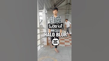 Halo Blur Effect (capcut tutorial)