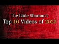 The Little Shaman S Top 10 Of 2025 mp3