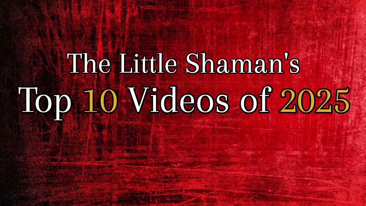 The Little Shaman's Top 10 of 2025