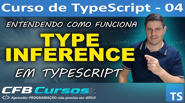 Curso de Typescript Completo #P04 Entendendo como funciona Type Inference em Typescript
