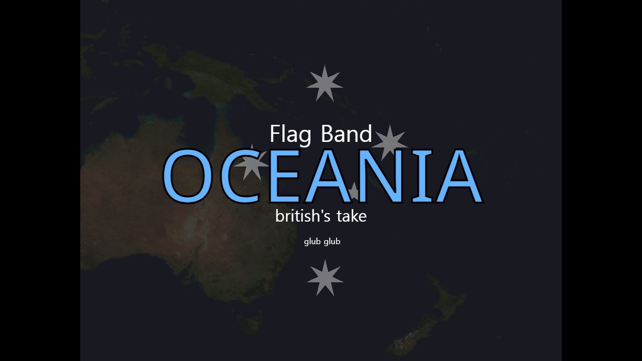 FLAG BAND: Oceania (british's take)