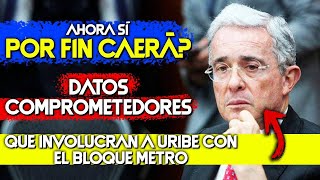 PRIMICIA! 🔴 Reveladores datos sobre ÁLVARO URIBE VELEZ y sus vínculos con el BLOQUE METRO