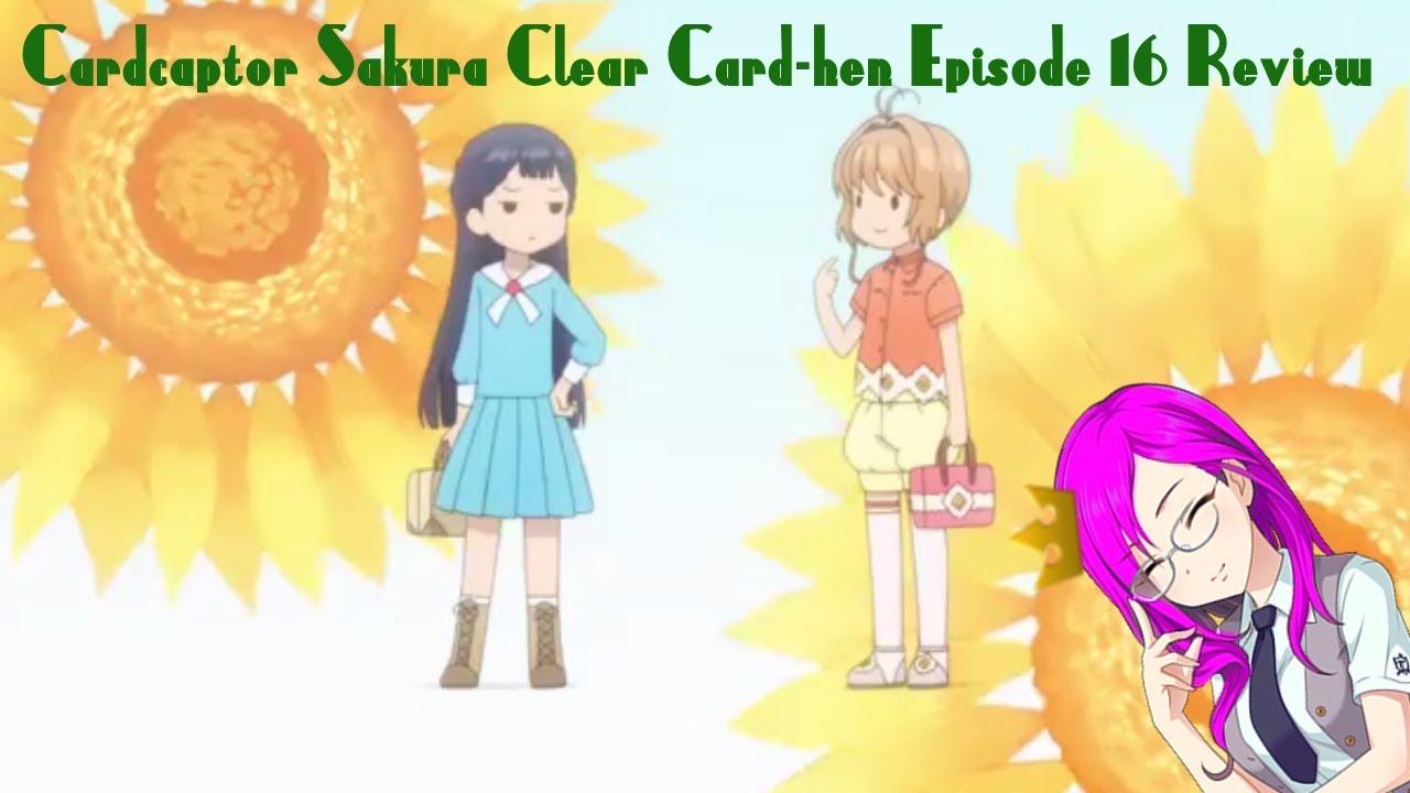 MEILING BEST WING-GIRL!!! Cardcaptor Sakura Clear Card-hen Episode 16 Review