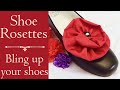 Bling your shoes! Make rosettes and bows