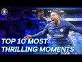 Chelsea's Top 10 Most Thrilling Moments from 2019/20