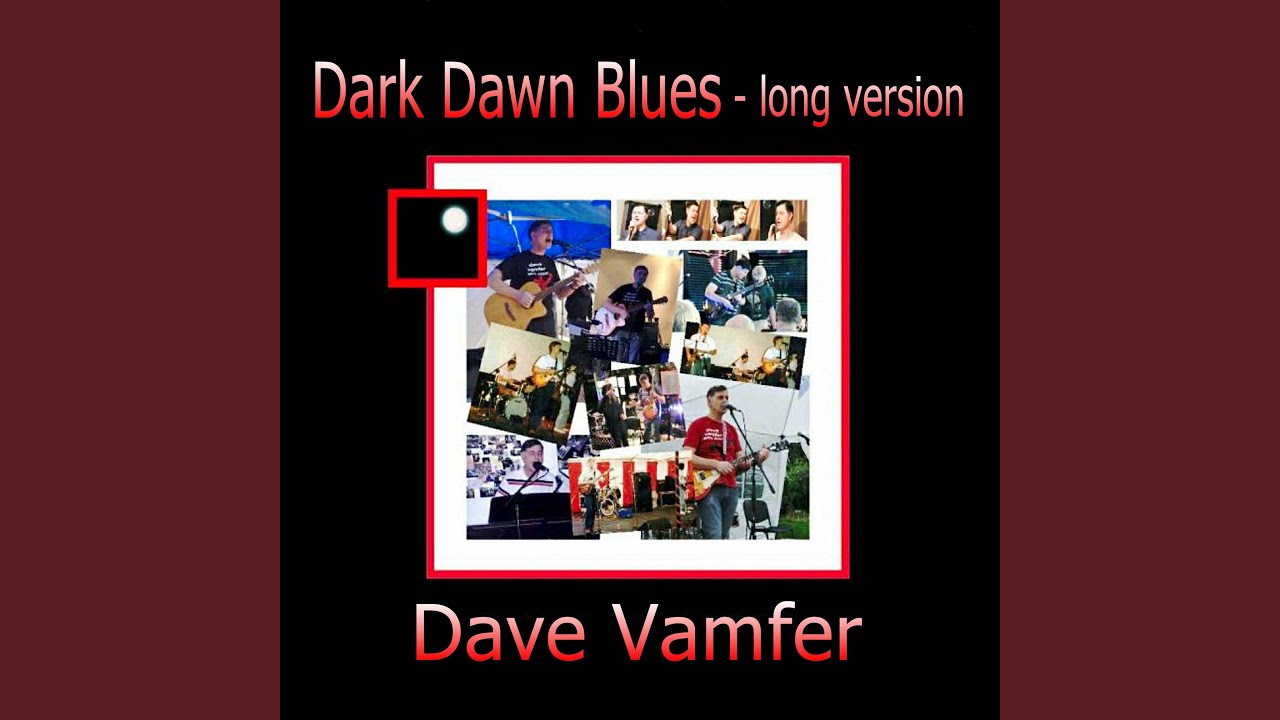 Dark Dawn Blues (Long Version)
