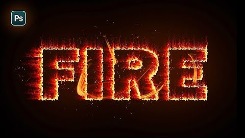 Fire Text Effect in Photoshop - Easy Step-by-Step Guide