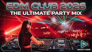 💣 Hard Bass EDM 2026 – Nonstop Club Dance Mix