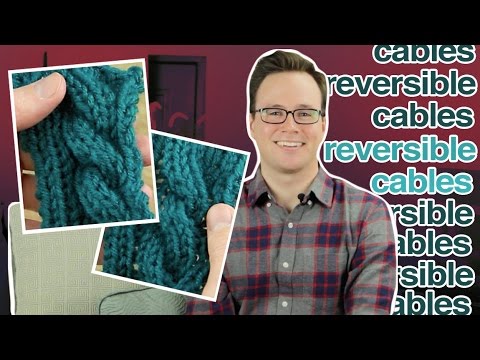 Reversible Cables How To Knit Reversible Cables