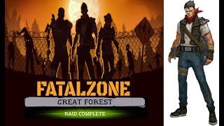Fatalzone - Great Forest - Raid Complete