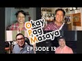 Okay Pag Masaya | Ep 13 “The Darkside&quot;