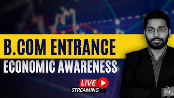 B.Com Entrance - Economic Awareness - By Anurag Srivastava