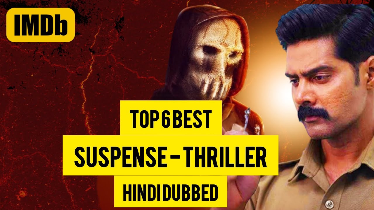 Top 6 Best South Indian Suspense Thriller Movies In Hindi Dubbed (IMDb ...