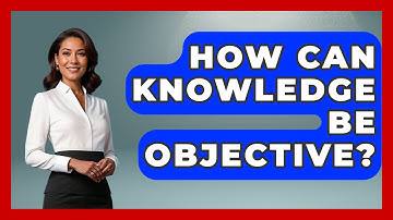 How Can Knowledge Be Objective? - Gender Equality Network