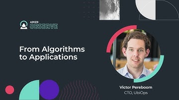 Arize:Observe - From algorithms to applications