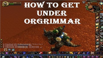 Old School World of Warcraft: Glitch to Get UNDERNEATH Orgrimmar (Burning Crusade)