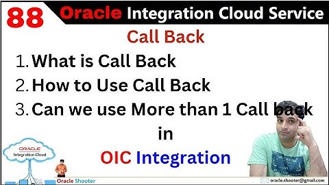 OIC 88 Call Back Integration in OIC | What is Call back Method in OIC | Tech Shooter