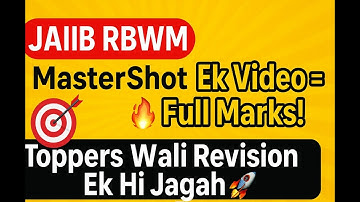 🎯 “JAIIB RBWM MasterShot 🔥 Ek Video = Full Marks! | Toppers Wali Revision Ek Hi Jagah 🚀