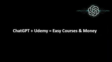 Make Money Creating and Selling Courses on Udemy with ChatGPT