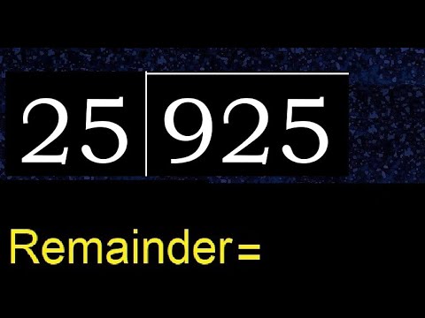 Divide 925 by 25 , remainder  . Division with 2 Digit Divisors . How to do