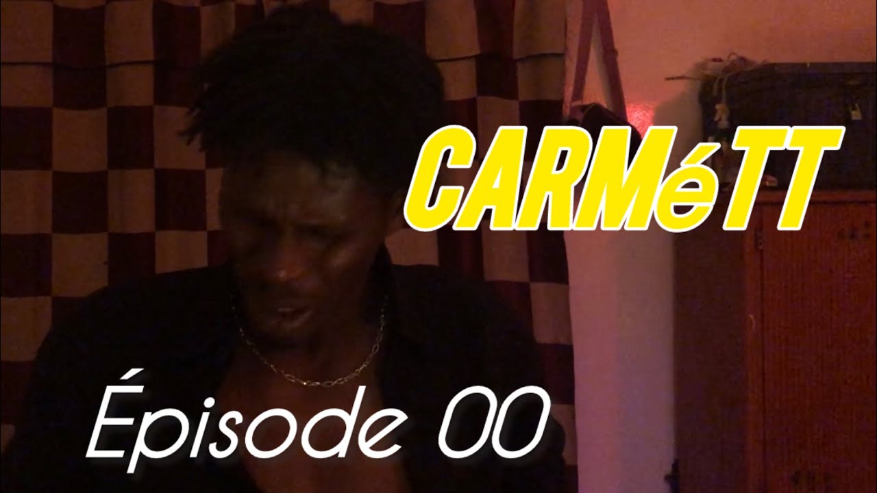 CARMÉTT - FILM COURT-MÉTRAGE. **ÉPISODE-00**