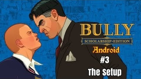 Walkthrough Bully Anniversary Edition Android #3 The Setup | Subtitle Indonesia