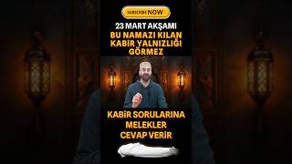 Kim Bu Gece Bu Namazı Kılarsa Kabirde Yoldaş Olur Kabir Sorularını Melekler Cevaplar Biiznillah