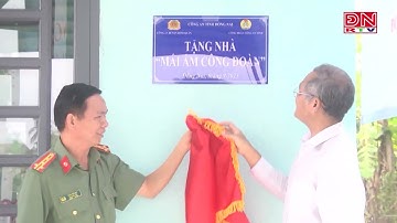 Định Quán: Tặng mái ấm Công đoàn cho đoàn viên Công an khó khăn về nhà ở