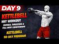 Kettlebell HIIT Workout: Swings, Thrusters & Full Body Conditioning | Day 9 | 90-Day Program