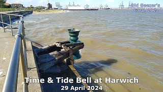 Time & Tide Bell at Harwich,  29 April, 2024