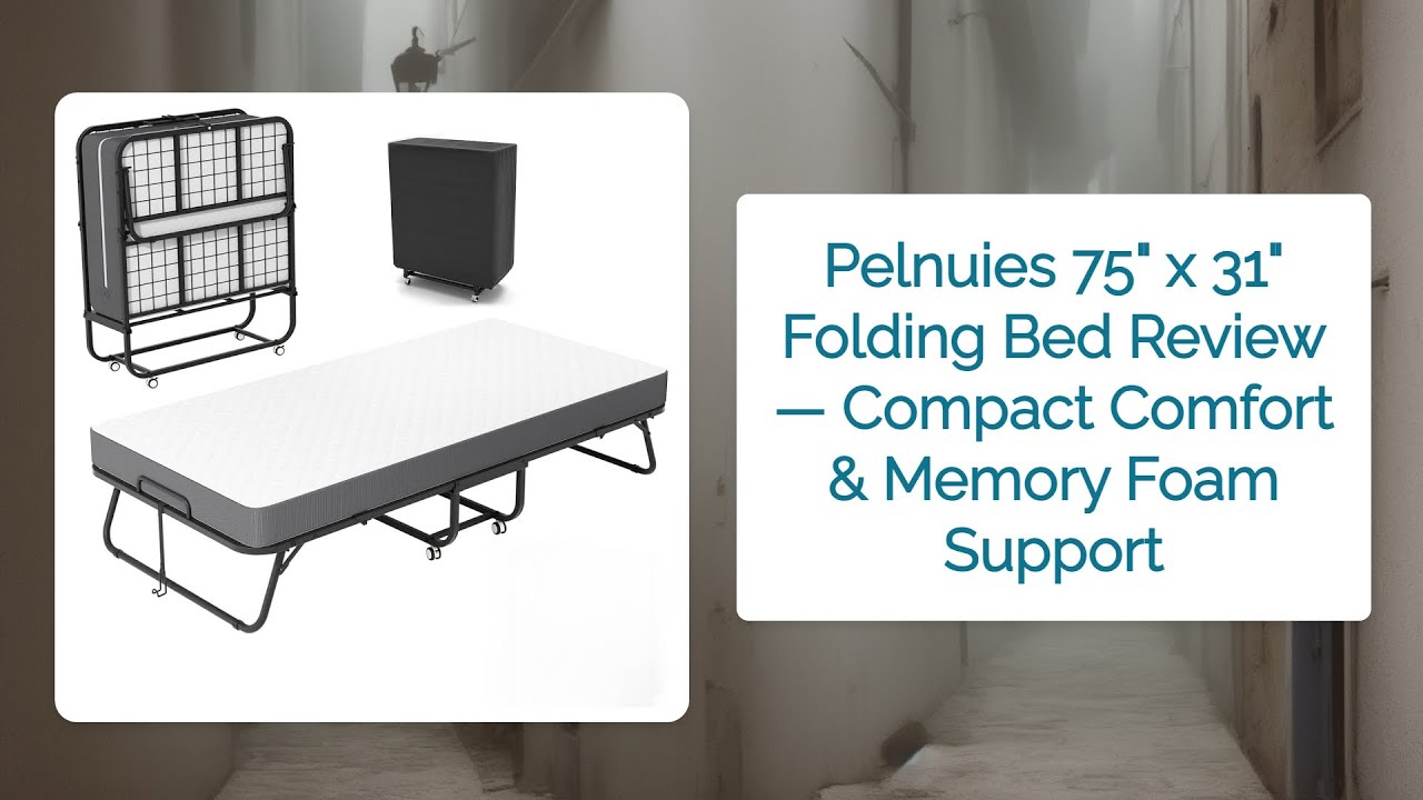 Pelnuies 75" x 31" Folding Bed Review — Compact Comfort & Memory Foam Support