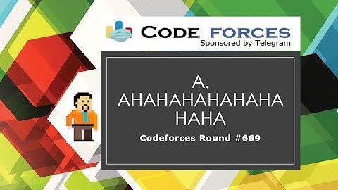 A. Ahahahahahahahaha | Codeforces Round #669 (Div. 2) | Maths