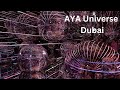 Aya universe dubai  the cosmic experience