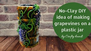 no clay vase |Grapevines and barrel making idea without clay on plastic bottle | Crafty hands